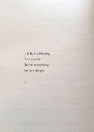 Life Quotes It Is Both A Blessing And A Curse To Feel Everything So Very Quotes Time Extensive Collection Of Famous Quotes By Authors Celebrities New Words Quotes