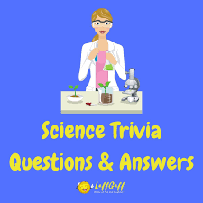 Dec 18, 2018 · 120+ general knowledge trivia questions and answers. 50 Fun Free Science Trivia Questions And Answers Laffgaff