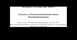 Kesan aktiviti perlombongan terhadap alam sekitar. Perkembangan Sistem Pengangkutan Kerja Kursus
