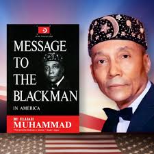 Message to the Blackman in America (1965) by Elijah Muhammad