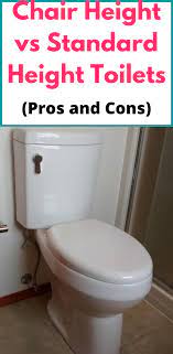 chair height vs standard height toilets chair height toilet toilet repair