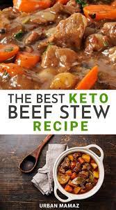 The Best Keto Beef Stew Recipe Stew Recipes Beef Stew Recipe Veg Stew