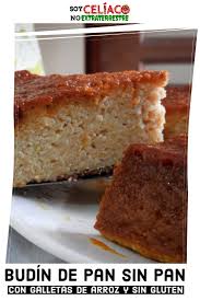 Budin De Pan Sin Pan Sin Gluten Y Con Galletas De Arroz Galletas De Arroz Budin De Pan Recetas Peruanas