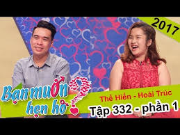 Bạn muốn hẹn hò phát sóng định kỳ vào 15h20 chủ nhật và 22h30 thứ hai hàng tuần trên htv7 là series truyền hình nổi tiếng đã mai mối thành công cho hàng ngàn cặp đôi. Video Ban Muon Hen Ho 333