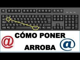 Como hacer la arroba en la computadora; Como Poner El Arroba En Cualquier Teclado Y Computador Como Hacer Simbolo Arroba Youtube Informatica Y Computacion Como Poner Arroba Como Escribir Arroba