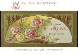 Miniature rose, whimsy $ 16.98. French Rose Soap Wraps Free Printables Wings Of Whimsy