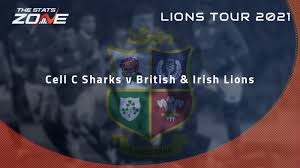 Johannesburg, pretoria & cape town. International Tour Cell C Sharks Vs British Irish Lions Preview Prediction The Stats Zone
