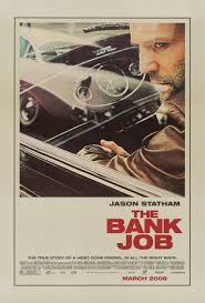 The Bank Job It Really Doesn T Matter Than Jason Statham Can T Act Bank Jobs Free Movies Online Streaming Movies
