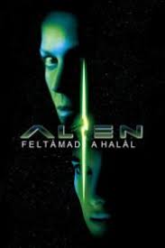 Alien 4 Feltamad A Halal Moziverzum Club
