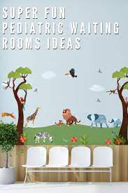 Decor Is Vital To The Success Of Any Pediatric Doctors Office Create A Space That Is Colo Pediatric Waiting Room Ideas Kids Room Decals Pediatric Office Decor