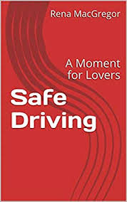 • download videos to watch offline. Safe Driving A Moment For Lovers First In The Moments For Lovers Series Ebook Macgregor Rena Amazon In Kindle Store