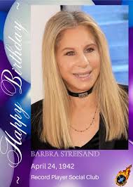 Happy 77th birthday to Barbara Streisand, born