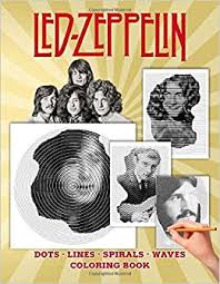 5 out of 5 stars. Led Zeppelin Dots Lines Spirals Waves Coloring Book A Delightful Collection About The Legend Of Rock Band Led Zeppelin For Adults And True Fans Relaxing And Enjoying Imaginative Activities Queen Selena 9798673168936