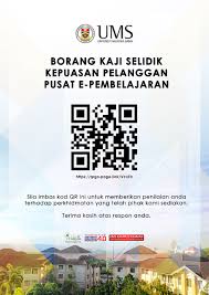 Soal selidik ini bertujuan untuk mendapatkan maklum balas mengenai kajian kepuasan pelanggan luaran mampu kepada perkhidmatan yang disediakan. Borang Kaji Selidik Kepuasan Pelanggan Pusat E Pembelajaran