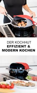 Der Kochhut Ist Das Neueste Kuchengadget Um Modern Und Effizient Zu Kochen Erfahrt Mehr Daruber Und Lasst Euch Begeistern Kochbuchhalter Kochen Modern