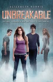 Unbreakable eBook by Elizabeth Norris - EPUB | Rakuten Kobo United States