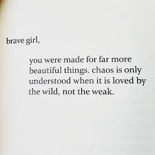 3b87318db8bb669d294a7546bde236d1 Gorgeous Chaos Beautiful Chaos Quotes Jpg 719 719 Words Woman Quotes Life Quotes