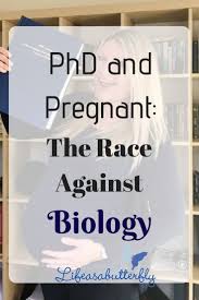 Phd And Pregnant The Race Against Biology Tourism Teacher Phd Phd Life Phd Student
