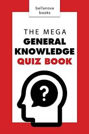 Standing at the mouth of which river? General Knowledge Books The Mega General Knowledge Quiz Book 500 Trivia Questions And Answers To Challenge The Mind By Kellett Jenny Amazon Ae