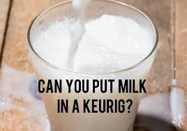 Can You Put Milk In A Keurig Don T Do It Kitchensanity Milk Canning Keurig