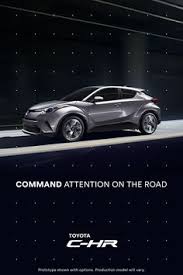 Distinctive Style Meets Rebellious Spirit In The First Ever Toyota C Hr Introducing An Edgy New Ride That Car Advertising Design Car Print Ads Car Advertising