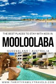 Best Family Accommodation Mooloolaba Qld Thrifty Family Travels In 2020 New Zealand Travel Guide Australian Travel New Zealand Travel