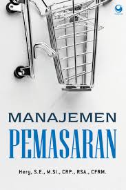 Di dalam buku ini dijelaskan pentingnya seorang manager mengawasi proses pemasaran. Download Buku Manajemen Pemasaran Pdf Peatix