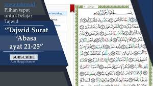 Surah 'abasa ini merupakan teguran dari allah untuk baginda rasul muhammad saw. Tajwid Surat Abasa Ayat 21 25 Paling Mudah Untuk Dipelajari