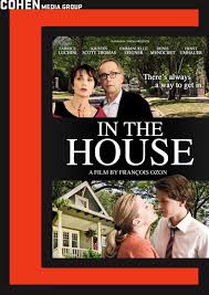 In The House French Dans La Maison Is A French Film Directed By Francois Ozon It