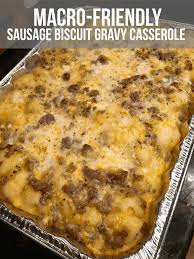 Biscuits And Gravy Casserole With Eggs Macro Friendly Sausage Biscuit Gravy Casserole Mallory King Online Fitness Coach Sausage Biscuits Macro Friendly Recipes Biscuits And Gravy