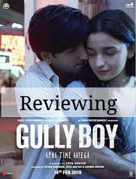 Gully Boy Movie Review Hardness Personified Bollywood Buff Zef recordz in association with kobalt label services production company factory films, ltd. gully boy movie review hardness