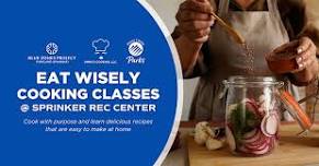 Eat Wisely Cooking Class | BZP PS