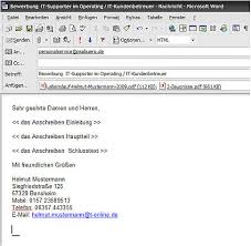 Sehr geehrter herr sehr geehrte frau es freut mich wenn sie ein paar minuten in meine bewerbung im anhang zeit investieren. E Mail Bewerbungen Versenden Betreff Online Bewerbungen