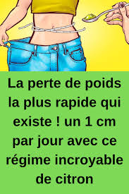 La Perte De Poids La Plus Rapide Qui Existe Un 1 Cm Par Jour Avec Ce Regime Incroyable De Citron Perte Poids Rapide