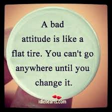 A Negative Mind Will Never Give You A Positive Life Meaning In Hindi A Bad Attitude Is Like A Flat Tire You Can Not Go Anywhere Until You Change It Positive Quotes Live Life Ha Inspirational Quotes For Teens Words Work Quotes