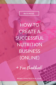 How To Create A Successful Nutrition Business Online Nutritioneducation Nutrition Careers Nutritional Therapy Nutrition Jobs