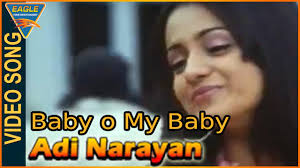 Baby O My Baby Video Song Adi Narayan Hindi Movie Vijay Trisha Hd Video Songs Youtube This hindi baby song video will surely bring a smile on your face, hope you will enjoy watching this. baby o my baby video song adi narayan hindi movie vijay trisha hd video songs
