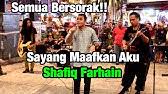 Music composed and arranged by harry khalifah. Syafiq Farhain Sayang Maafkan Aku Official Lyrics Video Youtube