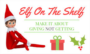 Elf on the shelf ideas. Elf On The Shelf Make It About Giving Not Getting