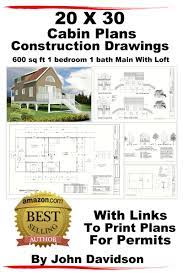 Cabin plans often feature straightforward footprints and simple roofs and maintain a small to medium size. Buy 20 X 30 Cabin Plans Blueprints Construction Drawings 600 Sq Ft 1 Bedroom 1 Bath Main With Loft In Cheap Price On Alibaba Com