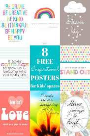 8 Free Inspirational Posters For Kids Spaces Inspirational Quotes For Kids Quotes For Kids Inspirational Printables