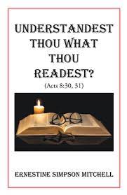 Understandest Thou What Thou Readest? Ebook By Ernestine Simpson Mitchell -  9781098094690 | Rakuten Kobo Ireland