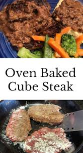 Oven Baked Cube Steak My Windowsill Recipe Cube Steak Recipes Beef Cube Steak Recipes Cube Steak Crock Pot Recipes