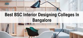 Best Bsc Interior Design Colleges In Bangalore Course Details Eligibility Scope Interior Design Colleges Interior Design Interior