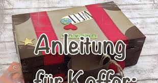 Herbst basteln mit papier wird aber auch für die erwachsene eine art inspiration, als schöpferische hobby für feine dekorationen für das eigene heim. Stempellicht Anleitung Koffer Aus Papier Fur Geldgeschenk