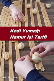Kedi Yumagi Hamur Isi Tarifi 2020 Tarifler Kedi Hobi
