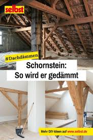 Schornstein Dammen Selbst De Altbau Sanieren Dachboden Renovierung Schornstein
