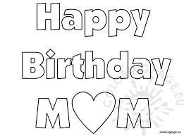 I just designed this set of cute i love you mom / mommy coloring pages! Happy Birthday Mom Coloring Sheet Coloring Page