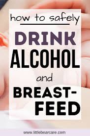 Wine Alcohol And Breastfeeding Keeping Baby Safe In 2020 Breastfeeding Alcohol Milk Alcohol