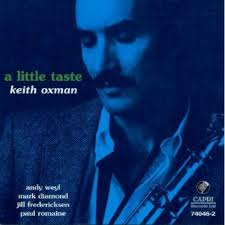 Keith Oxman ‎: A Little Taste (Capri CD) Jazz 1995 54987404627| eBay